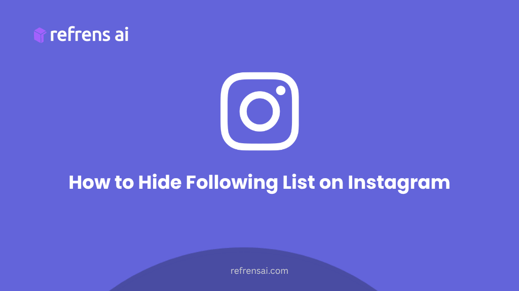 How to Hide Following List on Instagram