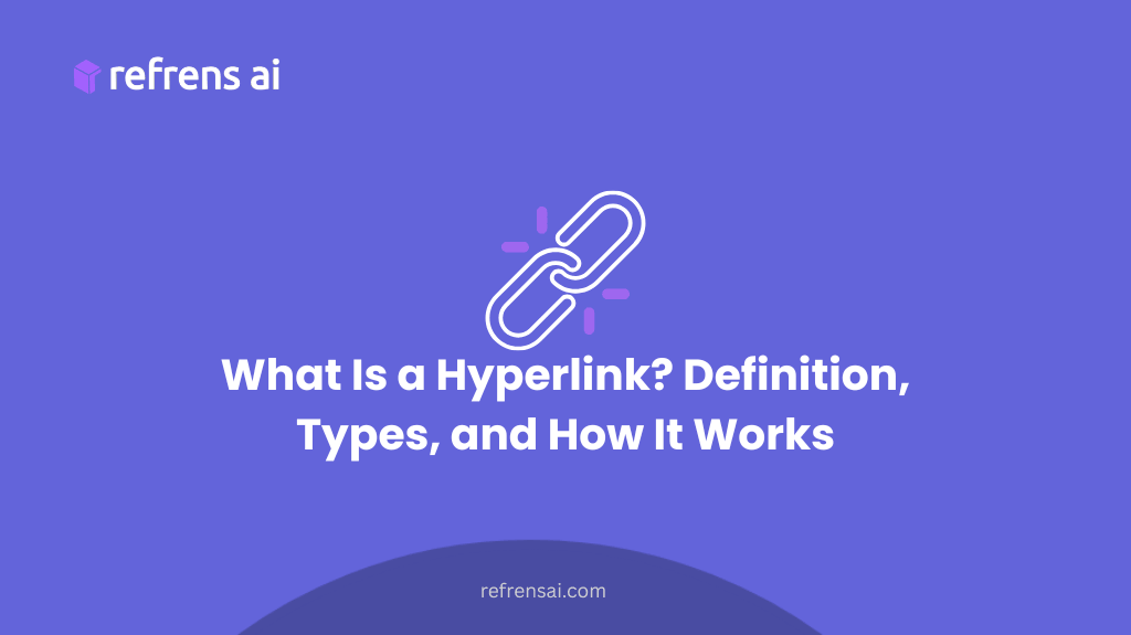 What Is a Hyperlink? Definition, Types, and How It Works